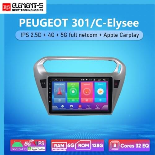 ELEMENT-5 9" 6G+128G Android 10 4G 5G WIFI RDS DSP Car Radio For PEUGEOT 301/C-Elysee Navigation GPS