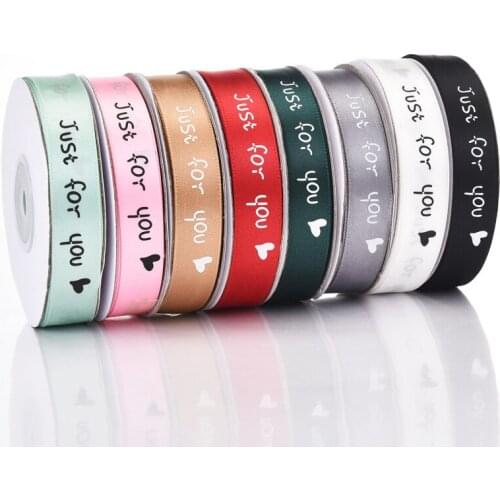 5/25 Yards 15mm Printed just for You Polyester Ribbons for Wedding Decoration Handmade Romantic Gift Cake Packaging Belt Decor