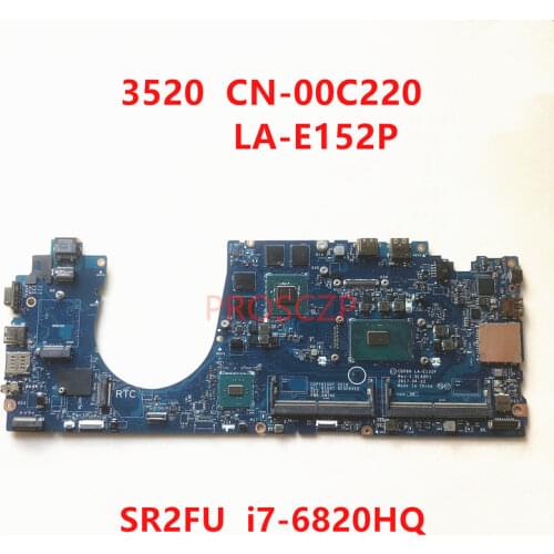 FOR DELL 3520 Laptop motherboard CN-00C220 00C220 0C220 LA-E152P with SR2FU I7-6820HQ CPU N17M-Q3-A2 100% working well