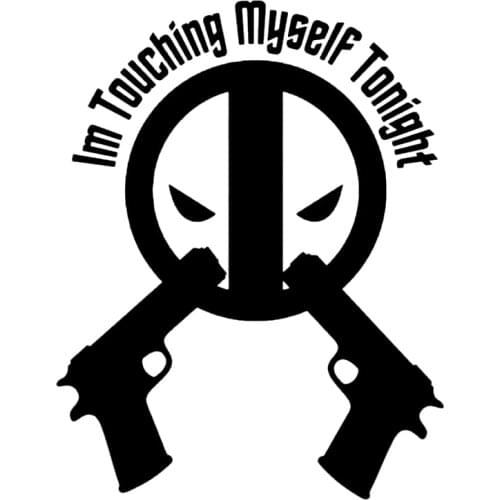 S51253# Various Sizes Car Stickers Vinyl Decal For Lol Deadpool Guns I'm Touching Myself Motorcycle Decorative Accessories