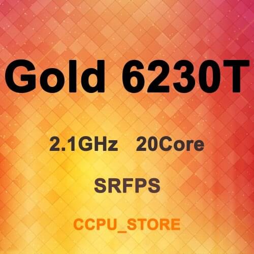 Intel Xeon Gold 6230T SRFPS 2.1 GHz 20 Core 27.5 MB 125 W LGA 3647 CPU Processor