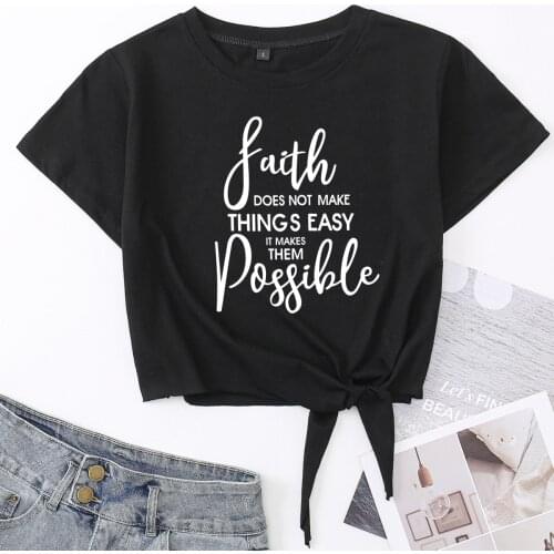 Faith Does Not Make Things Easy Knotted Crop Top Shirt Womens Summer Short Sleeve Print Cotton T-Shirt Cropped Tops Graphic Tee
