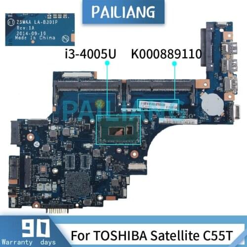 PAILIANG Laptop motherboard For TOSHIBA Satellite C55T i3-4005U Mainboard K000889110 LA-B301P SR1EK DDR3 tesed