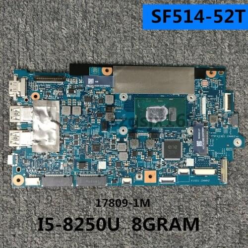 For acer SF514-52T SF514-52 laptop computer motherboard 17809-1m 448.0d703.001m motherboard cpu i5 8250u with 8gb ram tested ok