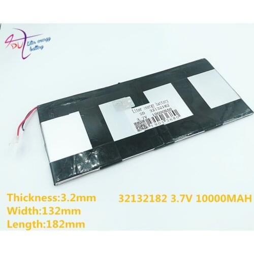 Liter energy battery 32132182 Tablet PC talk9x u65gt,battery 3.2*132*182 3.7V 10000 mah Li - ion battery 'for