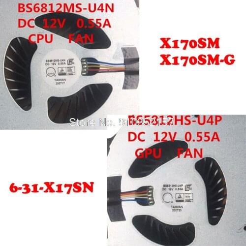 X170SM CPU GPU FAN For CLEVO X17SN X170 X170SM-G X7200 X170KM-G BS5812HS-U4P BS6812MS-U4N DC 12V 0.55A