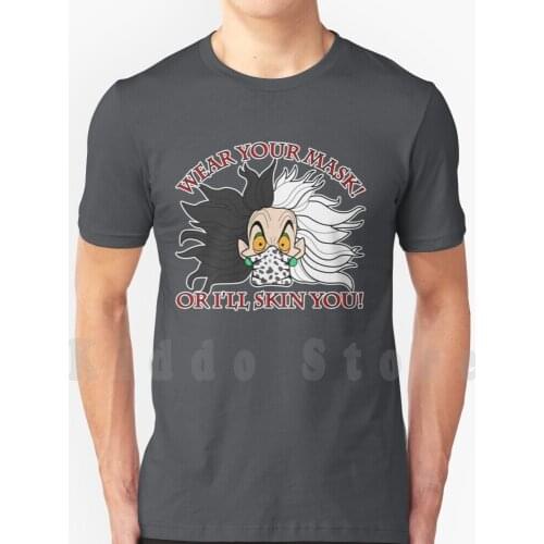 Wear Your Mask! T Shirt Men Cotton Cotton S-6Xl Cruella Cruella De Vil 101 Dalmatians Cruella