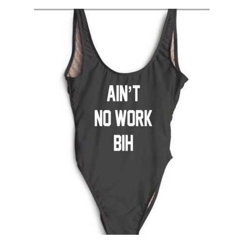 WackDaria sexy one-piece AINT NO BIH letter style women swimsuit swimwear maillot de bain femma summe swimsuit customize