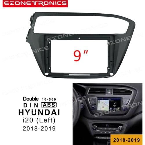 1-2Din Car DVD Frame Audio Fitting Adaptor Dash Trim Kits Facia Panel 9inch For HYUNDAI i20 left 2018 19 Double Din Radio Player