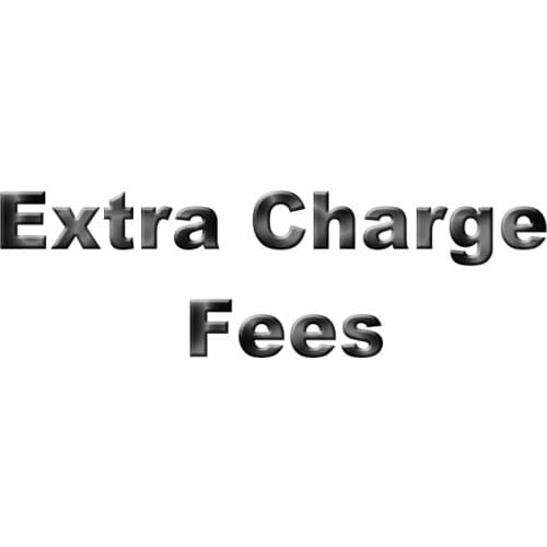 Extra Charge Fees