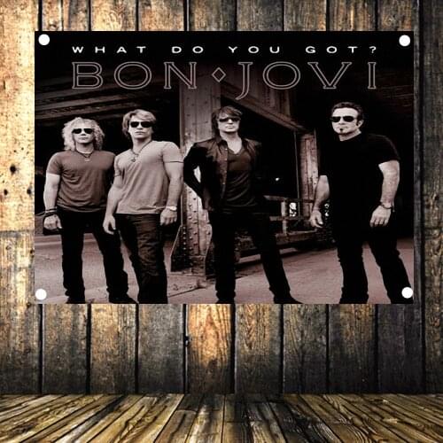 WHAT DO YOU GOT? BON.JOVI Retro Rock Band Star Poster Flag Banner Tapestry Wall Sticker Oil Painting Bar Cafe Wall Decor Gift