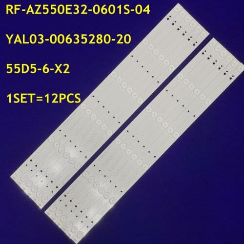 LED Backlight 6 lamp strip For RF-AZ550E32-0601S-04 55E3500 55M7 55E366W 55X5 SDL550WY YAL03-00635280-20 55D5-6-X2C