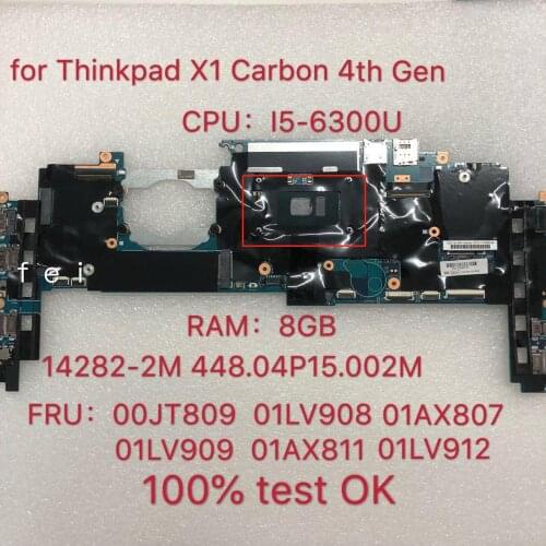 For 14282-2M X1 Carbono 4th Gen Thinkpad Laptop Motherboard 2016 CPU: i5-6300U 8GB FRU: 01LV908 01AX807 Test Ok
