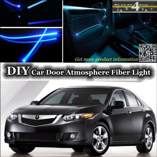For Acura TSX interior Ambient Light Tuning Atmosphere Fiber Optic Band Lights Inside Door Panel illumination Not EL light