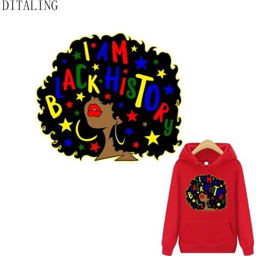 I Am Black History Patches On Clothes DIY Thermal Sticker On T-Shirt Tops Hoodies Iron On Patch For Clothing Black Women Sticks