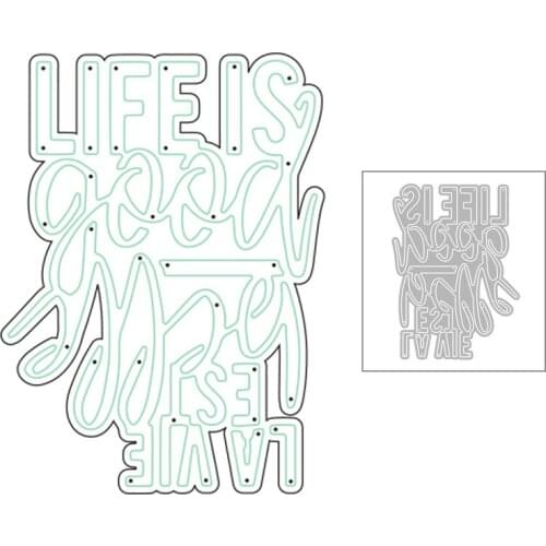 2020 New English Sentiment Words Lifes is Good Metal Cutting Dies For DIY Decoration Greeting Card Cut Scrapbooking No Stamps