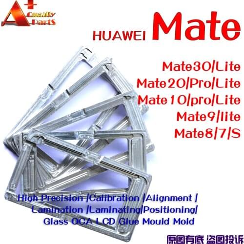 Position Mold Precision location Mould for Huawei Mate30 lite Mate20 Pro Mate10 mate9 mate8 mate7 mate S 7 8 9 10 20 30