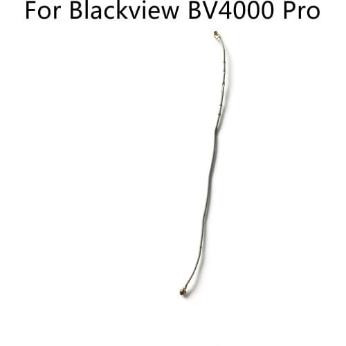 Blackview BV4000 Pro Used Phone Coaxial Signal Cable For Blackview BV4000 Pro MT6580 4.7" 720x1280 Free Shipping
