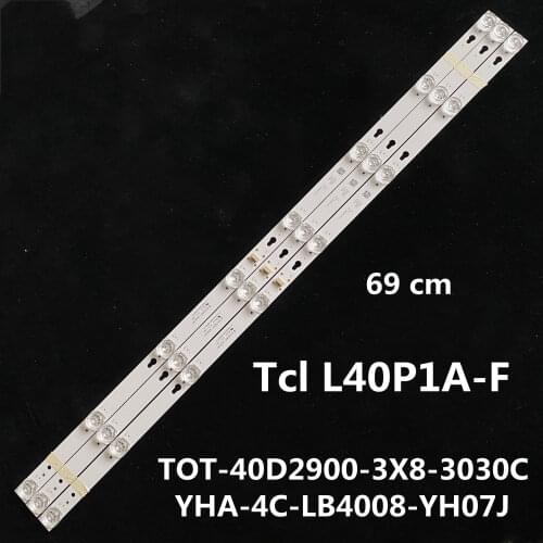 TCL L40P1A-F Light Bar TOT-40D2900-3X8-3030C YHA-4C-LB4008-YH07J Total Length 69CM 3 Light Bars