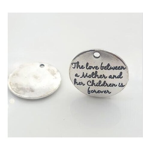 High Quality 20 Pieces/Lot Diameter 25mm Letter Printed The Love Between A Mother And Her Children Is Forever Family Love Charms