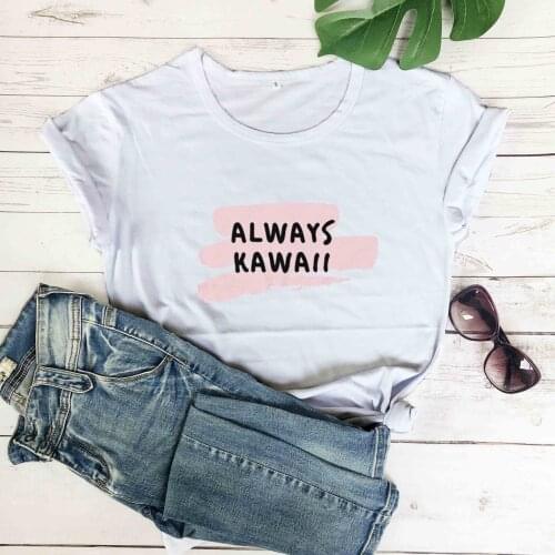Always kawaii harajuku japanese t shirt women fashion pure cotton casual hipster party street style tees party vintage art tops