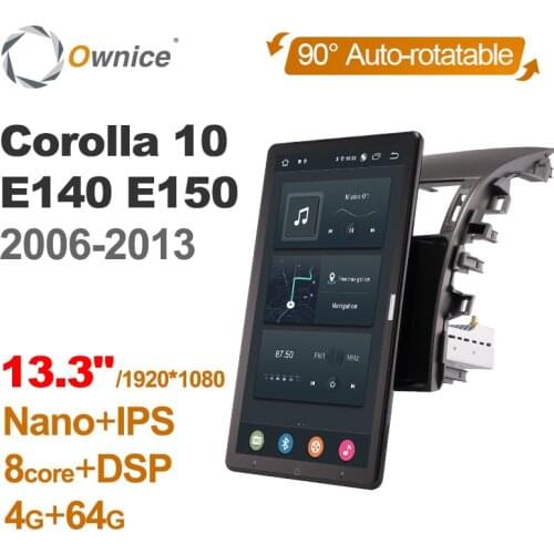 13.3 Inch 1920*1080 Ownice Android 10.0 for Toyota Corolla 10 E140 E150 2006 - 2013 Car Radio Auto Multimedia Audio Rotatable