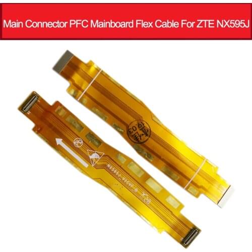 Main Connector PFC Motherboard Mainboard Flex Cable For ZTE Nubia Z17S NX595J Charger Connect Mainboard Flex Ribbon Replacement
