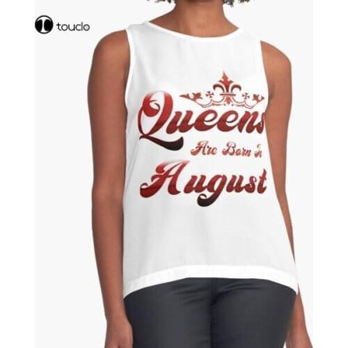 New Queens Are Born In August Sleeveless Top Cotton Tee Shirt Woman Women Girl