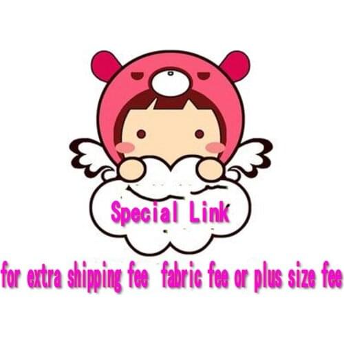 Special link for buyer to do the extra payment such as plus size fee fabric fee or shipping fee