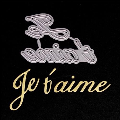 French Word Metal Cutting Dies For Diy Scrapbooking Die Cut New 2018 Cuts For Paper Card Making Craft Embossing I Love You