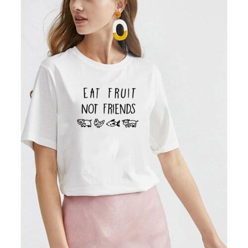 Eat Fruit Not Friends Funny T Shirts Women Short Sleeve O-neck Fashion Womens T-Shirts Casual Tshirt Women Loose Camiseta Mujer