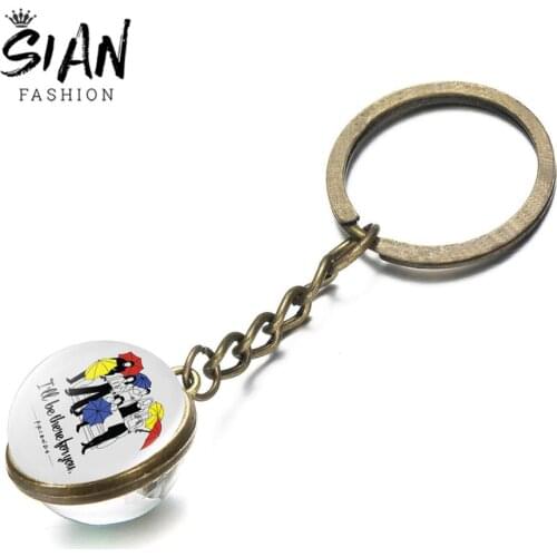SIAN Friend TV Show Keychain 25th Anniversary Series Friendship I Will Be There for You Round Pendant Quote Key Ring Best Friend