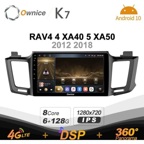 Android 10.0 6G+128G Ownice K7 Car autoradio Multimedia for Toyota RAV4 4 XA40 5 XA50 2012 2018 radio system 360 Panorama 4G LTE