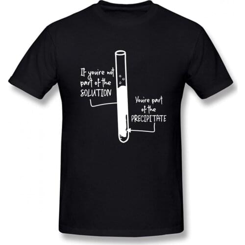 Solution or Precipitate T Shirt Men Tshirt Chemistry Guys Tops Funny School Tees Chemist Street Style Short Sleeve