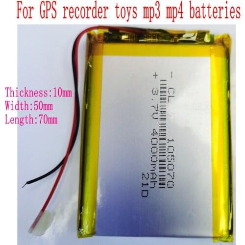 10pcs/lot 3.7V Brand new 4000mAh 105070 polymer lithium battery suitable For GPS recorder toys mp3 mp4 batteries