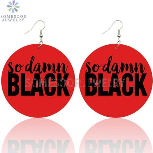 SOMESOOR So damn Black African Wooden Drop Earrings With Red Melanin Art Printed Big Loops Dangle Jewelry For Women Gifts