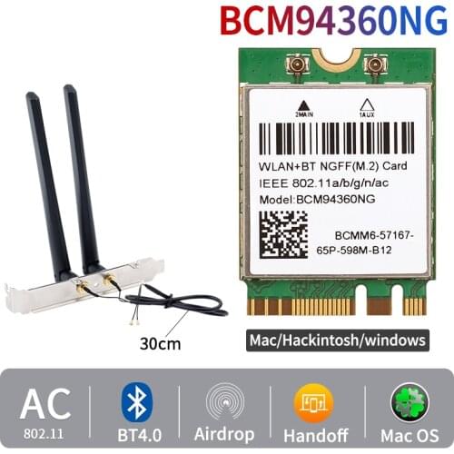 Dual Band Hackintosh BCM94360NG Wireless Wifi Card 802.11ac Desktop Kit Bluetooth 4.0 M.2 With 2x 6 DBI Antenna For macOS Win
