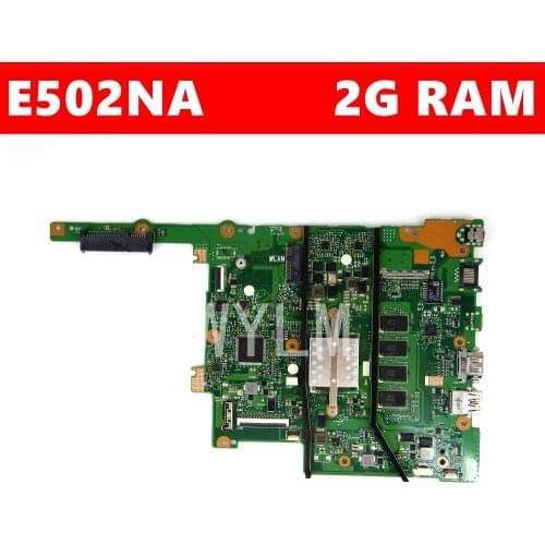 E502NA N3350 CPU 2GB RAM mainboard REV 2.1 For ASUS E502N E502NA motherboard 90NB0DI0-R00040 Tested free shipping