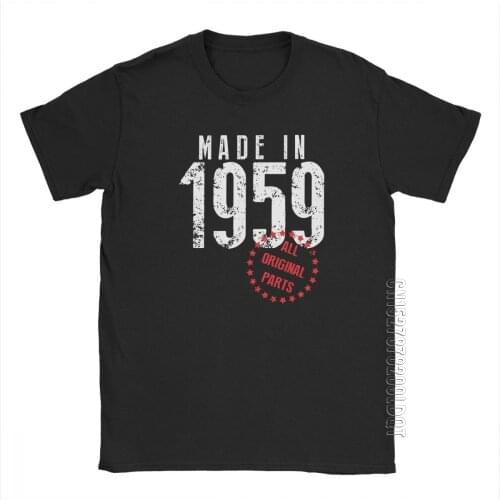 Made In 1959 All Original Parts Birthday T Shirt Anniversary Birth T-Shirt Mans Basic Tees Cotton Clothes Plus Size