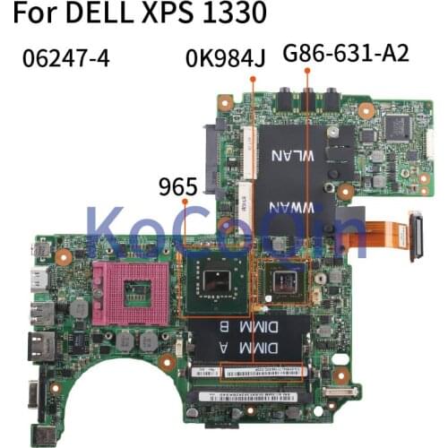 KoCoQin Laptop Motherboard For DELL XPS 1330 M1330 Mainboard 06247-4 CN-0K984J 965 G86-631-A2 DDR2