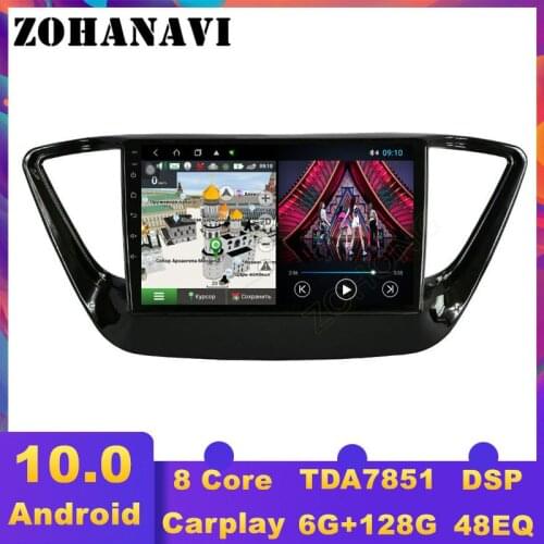 ZOHANAVI Android10.0 Car Radio for Hyundai Solaris 2017 2018 2019 car multimedia video player GPS navigation With PIP DSP