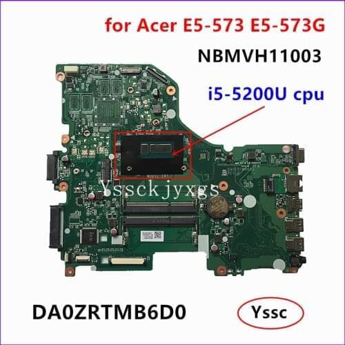 NBMVH11003 , for Acer Aspire E5-573 E5-573G laptop motherboard , DA0ZRTMB6D0 Motherboard ( with i5-5200U cpu ) 100% test work