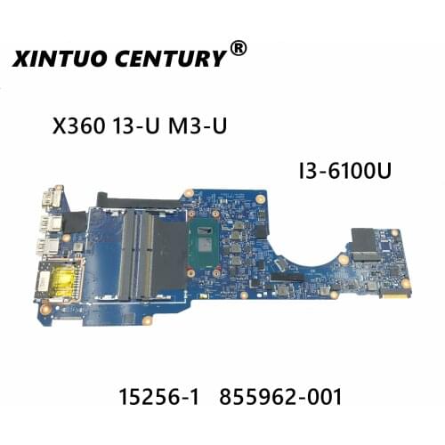 For HP Pavilion x360 13-u Series 13T-U000 15-ax Laptop Motherboard 15256-3 855962-601 855962-001 857288-601 i3-6100U MAINBOARD