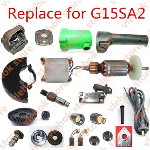 Replacement for Hitachi G15SA2 150 Angle Grinder Electric tools part Power Tool Accessories