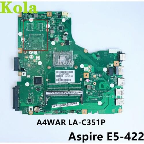 Original for ACER Aspire E5-422 Laptop motherboard E5-422G A4WAR LA-C351P With AMD CPU Integrated motherboard 100% fully tested