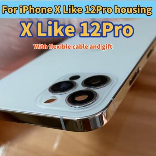 2021 New Housing for iPhone X Housing Like 12 Pro Housing ,High Quality for iPhone X UP to 12 Pro Housing, Cable X into 12 Pro