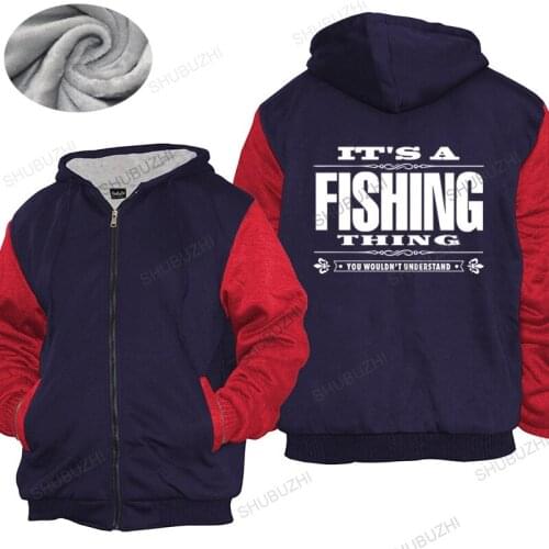Mens brand warm coat male gift tops Men ItS A Fishinger Thing Angling Carp Gift For Him Dad Grandad top gift Male thick hoody