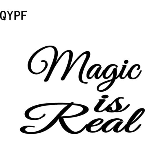 QYPF 16.2cm*11.5cm Fashion Magic Is Real Vinyl High-quality Car Sticker Decal Black Silver Accessories C15-1435