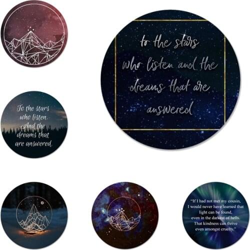 58mm A Court of Mist and Fury Sarah J Maas Icons Pins Badge Decoration Brooches Metal Badges For Clothes Backpack Decoration