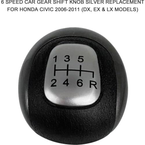 6 Speed Car Gear Shift Knob Silver Replacement for Honda Civic 2006-2011 (DX, EX & LX Models)